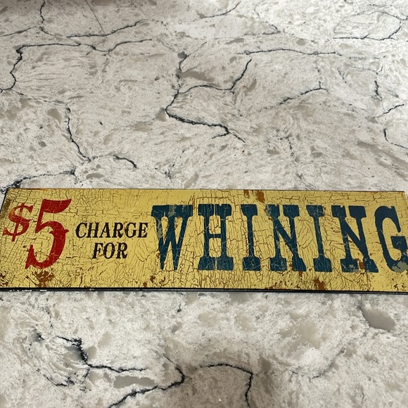 $5 charge for whining sign - Picture 2 of 3